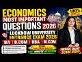 🎯 Lucknow University Entrance 2026 Economics | Most Important Questions | Live| BA BCOM MCOM BBA