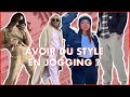 GAELOUPAS : COMMENT ÊTRE STYLÉ EN JOGGING ? CONSEILS MODE + TENUES INSPIRATION !