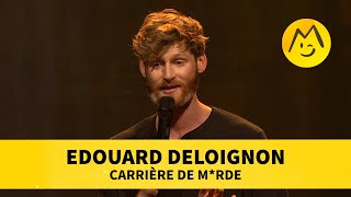 Édouard Deloignon - Carrière de m*rde