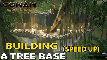 Building A Tree Base (Speed Up) - Conan Exiles PS4