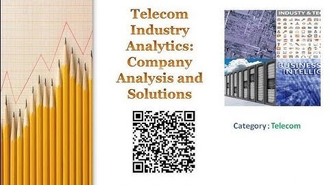 Telecom Industry Analytics | Company Analysis and Solutions