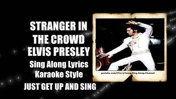 Elvis 1970 Stranger In The Crowd HQ Lyrics
