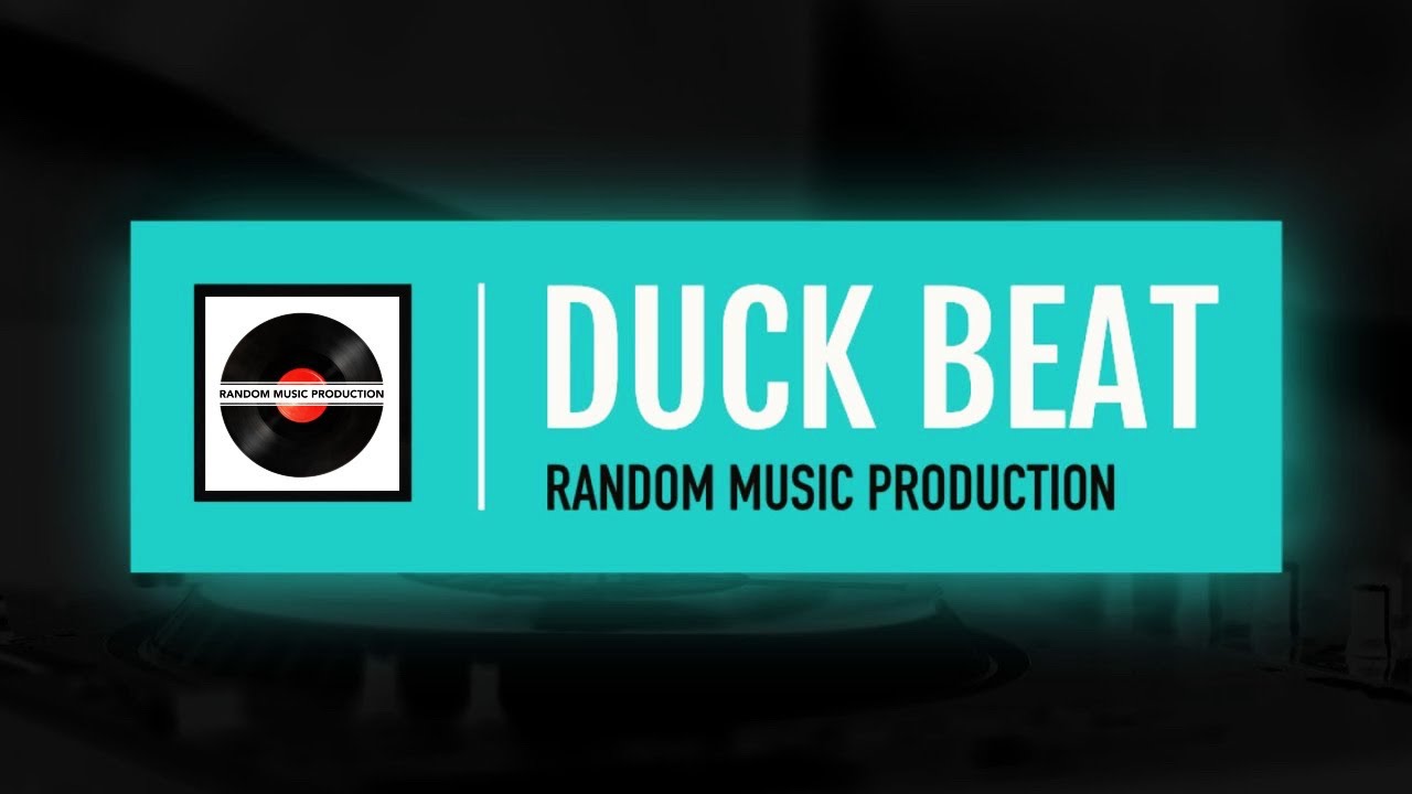 Duck Beat - Random Music Production - YouTube