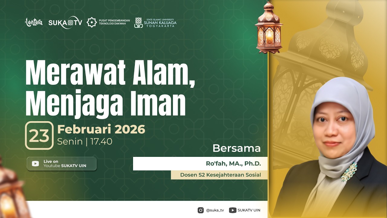 LENTERA RAMADHAN 2026 | EP. 2, Ro'fah, MA., Ph.D.