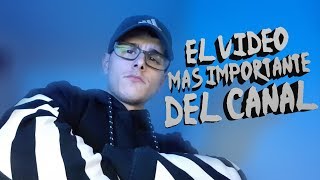 EL VIDEO MAS IMPORTANTE DEL CANAL! OBJETIVO 100K!