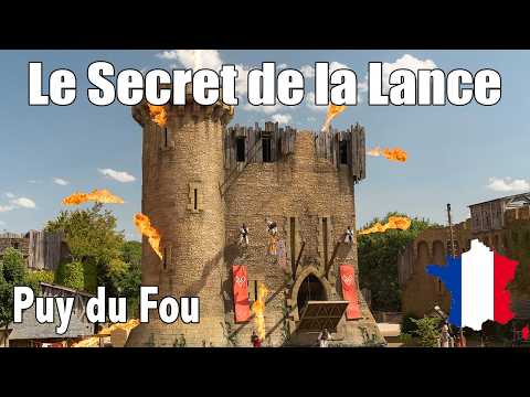Le Secret de la Lance - Puy du Fou