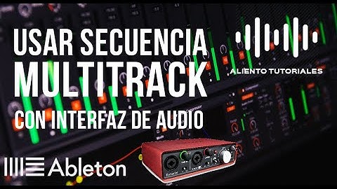 Usar Secuencia Multitrack con Interfaz de Audio | Salidas Independientes |Ableton Live Configuración