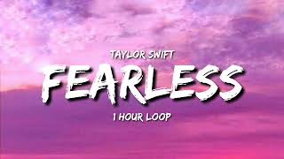 Taylor Swift - Fearless [1 Hour Loop] Taylor's Verasion