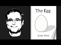 The Egg  ‖  Andy Weir  ‖  AV-Book  ‖  Audiobook  ‖  Videobook  ‖  ebook