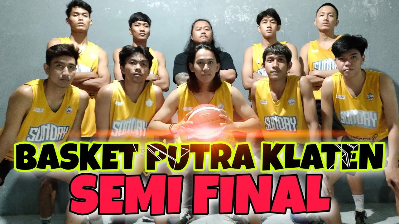 BASKET PUTRA KLATEN SEMI FINAL YouTube