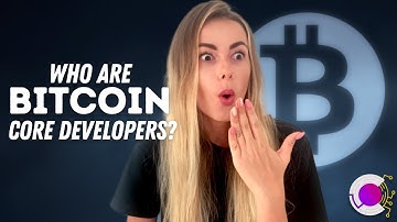 Who Are Bitcoin Core’s Developers?