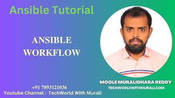 Ansible Workflow - TechWorld with Murali - Ansible Tutorial - Moole Muralidhara Reddy