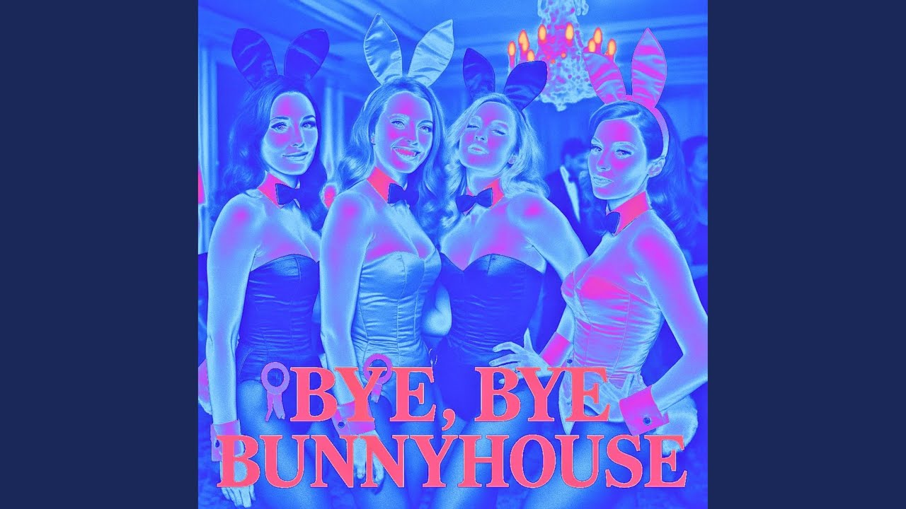 Bye, bye Bunnyhouse (2025 edit)
