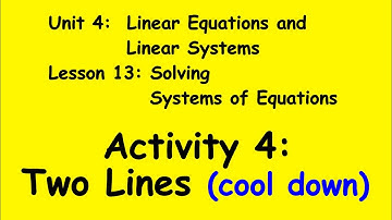 8th Grade Illustrative Mathematics: Grade 8; Unit 4; Lesson 13_4: Two Lines (cool down)