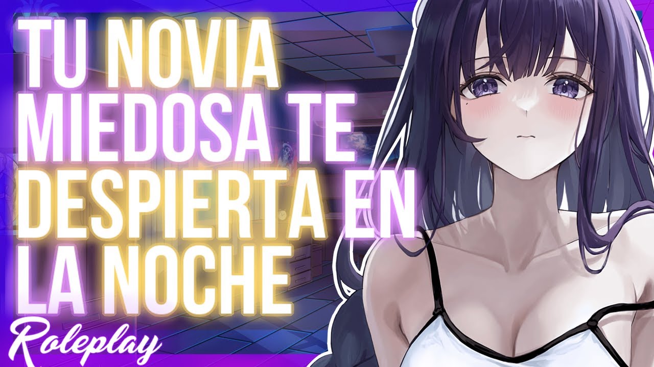 -No te alejes de mi~ - Tu novia miedosa te despierta en la noche  |ASMR Roleplay