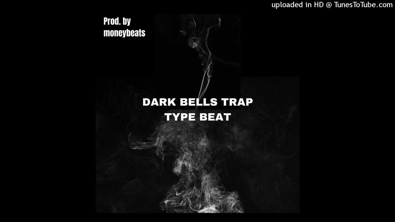[FREE] DARK BELLS TRAP TYPE BEAT 2023