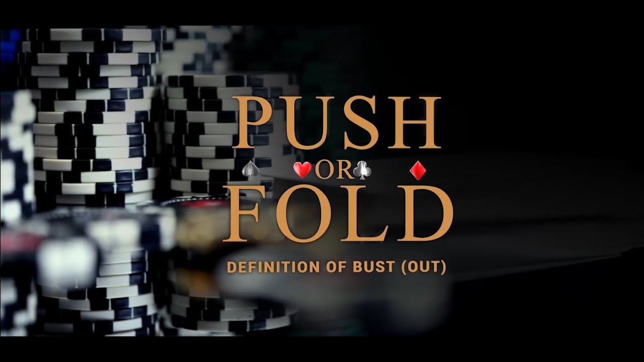 Definition of bust (out) poker 