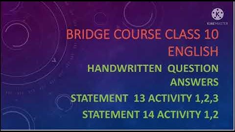bridge course class 10 English |statement 13 activity 1,2,3 |statement 14 activity 1,2|
