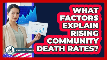 What Factors Explain Rising Community Death Rates?