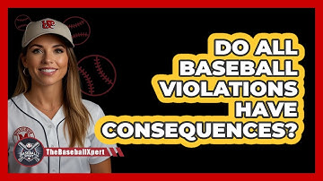 Do All Baseball Violations Have Consequences?