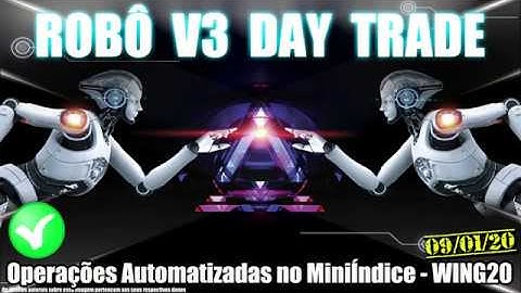 Robô Investidor Metatrader - V3 Day Trade - Mini Indice - WING20 - Pregão 09/01/2020