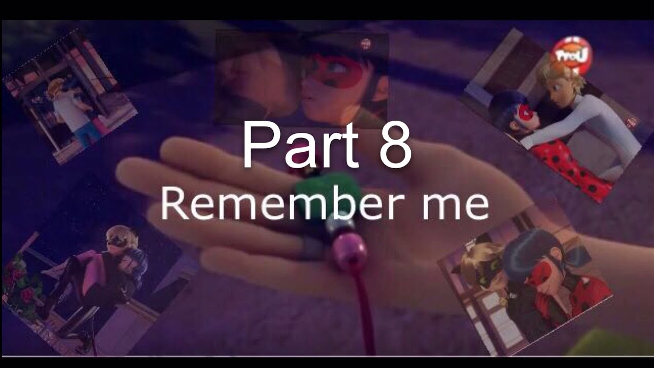 Remember me part 8