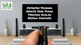 Ketaatan Seorang Wanita Yang Sudah Menikah Adalah Kepada Suaminya