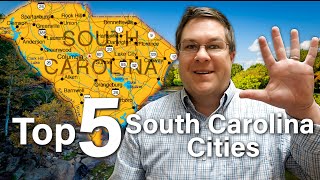 The TOP 5 Cities People are Moving to in South Carolina  -  Best Cities to Move to in South Carolina