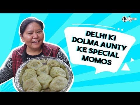 Dolma Aunty Ke Momos - Delhi Street Food  | Curly Tales