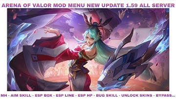 Arena Of Valor Mod Menu New Update 1.59 | MH, Aim Skill, Esp Box, Esp Line, Bug Skill, Unlock Skins