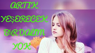 Artik Yeşerecek Bi̇r Dalim Yok