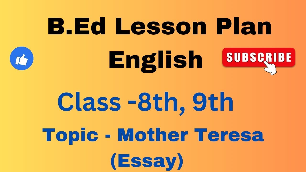 english-lesson-plan-class-8th-9th-topic-mother-teresa-b-ed-lesson-plan