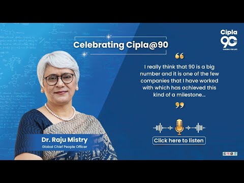 Celebrating #CiplaAt90 | Leadership Messages: Dr. Raju Mistry