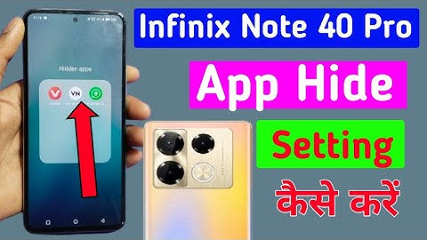 infinix note 40 pro me app hide kaise kare / how to hide apps in infinix note 40 pro me