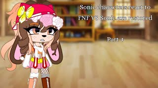 Sonic characters react to FNF VS Sonic.exe restored(part 4)