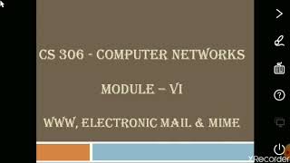 CS 306 : COMPUTER NETWORKS - Module 6 : Part 10 - WWW, Email & MIME