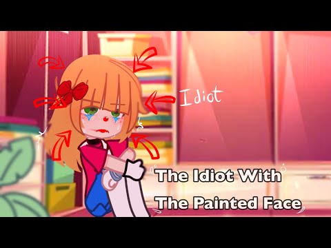“The Idiot With A Painted Face..”🤡 // MeMe 😋 // Elizabeth Angst // Ft. Elizabeth A.🤓 // Aftons🤔