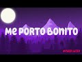 Bad Bunny - Me Porto Bonito (Letra) ft. Chencho Corleone