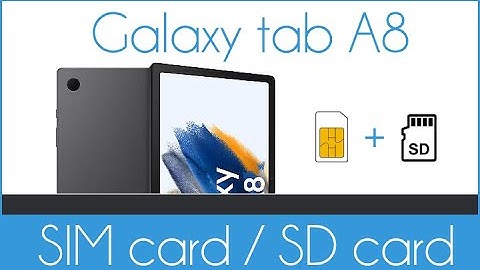 Samsung Galaxy Tab A8 : Insert SIM card and SD card