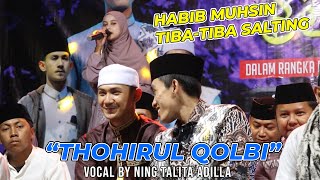 HABIB MUHSIN BAALY TIBA-TIBA SALTING SAMA SUARANYA NING TALITA ADILLA ( THOHIRUL QOLBY )