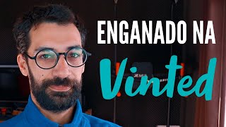 FUI ENGANADO NA VINTED COMO RESOLVER