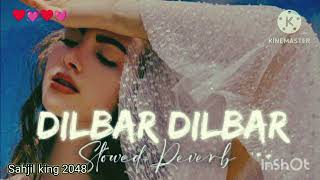 Dilber Dilber Slowedreverb Lo-Fi Song Goverdhan Music 1282024