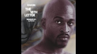 Rakim - The 18th Letter (Remixed by A-F-R-O) [Full Project]