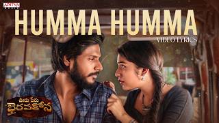 Humma Humma Video Song With Lyrics | Ooru Peru Bhairavakona | Sundeep Kishan, Varsha |Shekar Chandra Humma Humma Telugu Lyrics