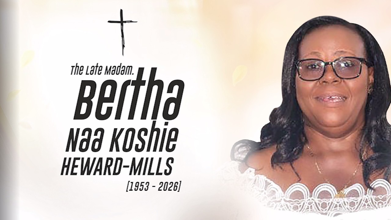 BURIAL & MEMORIAL SERVICE OF THE LATE MADAM BERTHA NAA KOSHIE HEWARD -MILLS