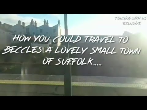 Discover how to travel to a small town of Suffolk called Beccles...