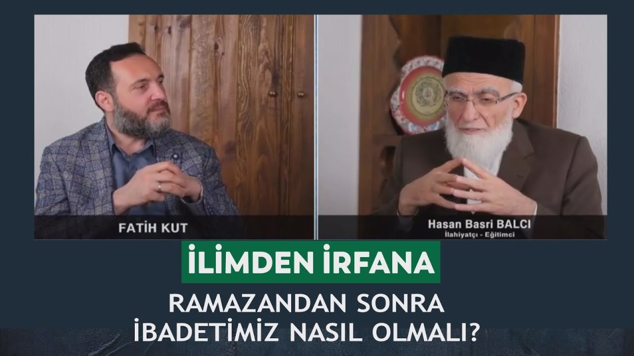 İlimden İrfana – Fatih Kut, Hasan Basri Balcı – 06.04.2025