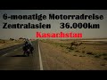 6 - monatige Motorradreise durch Zentralasien   Folge 6 Kasachstan