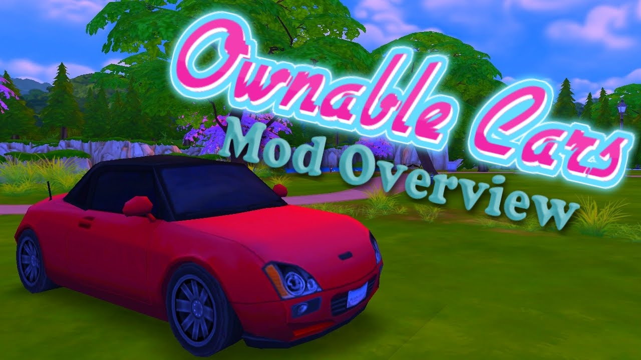 Ownable Cars In the Sims 4? || Mod Overview - YouTube