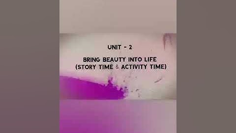 Class-4, Subject- Moral science, Video-4, Part-1, Lesson - Unit-2(Story Time & activity  by Mrs Rani